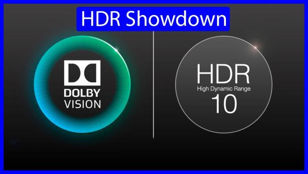HDR10 or Dolby Vision